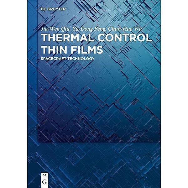 Thermal Control Thin Films, Yu-Dong Feng, Jia-wen Qiu, Chun-Hua Wu