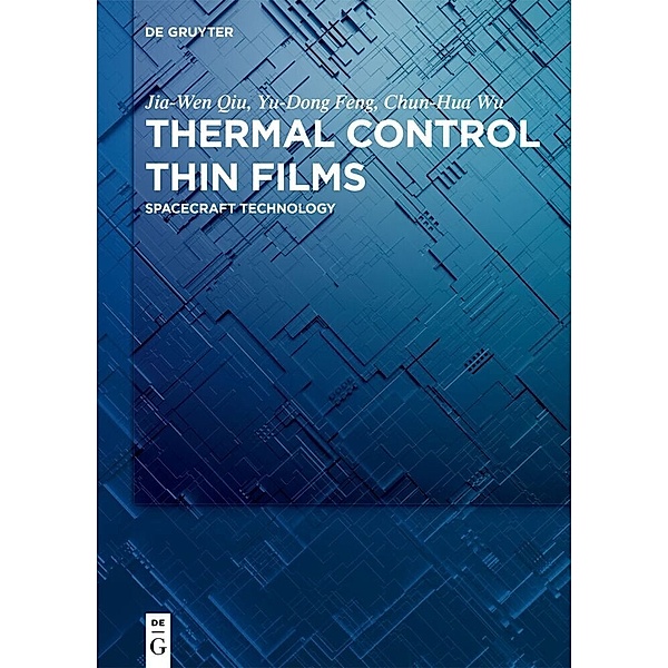 Thermal Control Thin Films, Jia-wen Qiu, Yu-Dong Feng, Chun-Hua Wu