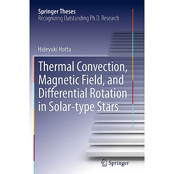 Thermal Convection, Magnetic Field, and Differential Rotation in Solar-type Stars, Hideyuki Hotta