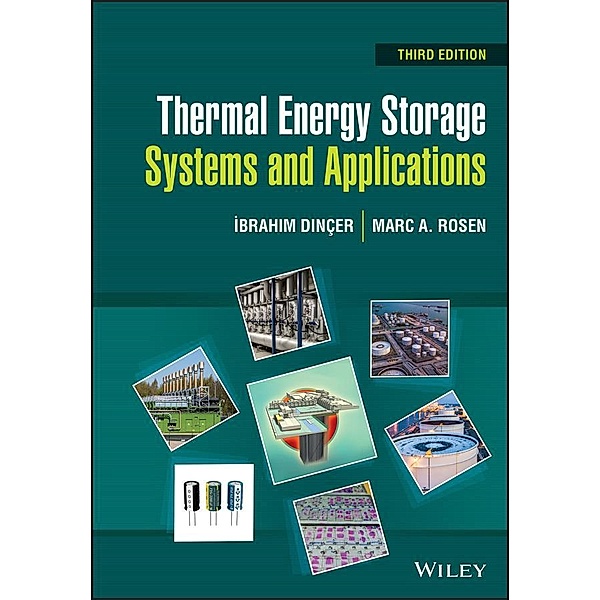 Thermal Energy Storage, Ibrahim Dinçer, Marc A. Rosen