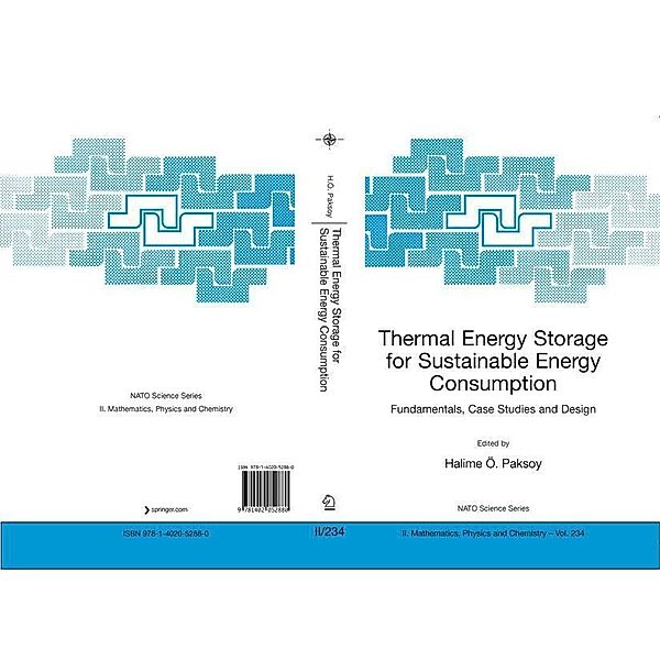 Thermal Energy Storage for Sustainable Energy Consumption / NATO Science Series II: Mathematics, Physics and Chemistry Bd.234