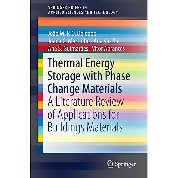 Thermal Energy Storage with Phase Change Materials, João M.P.Q. Delgado, Joana C. Martinho, Ana Vaz Sá
