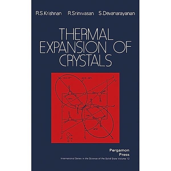 Thermal Expansion of Crystals, R. S. Krishnan, R. Srinivasan, S. Devanarayanan