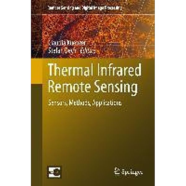 Thermal Infrared Remote Sensing / Remote Sensing and Digital Image Processing Bd.17