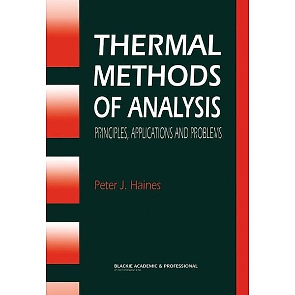 Thermal Methods of Analysis, P. J. Haines