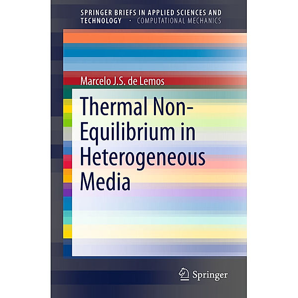 Thermal Non-Equilibrium in Heterogeneous Media, Marcelo J. S. de Lemos