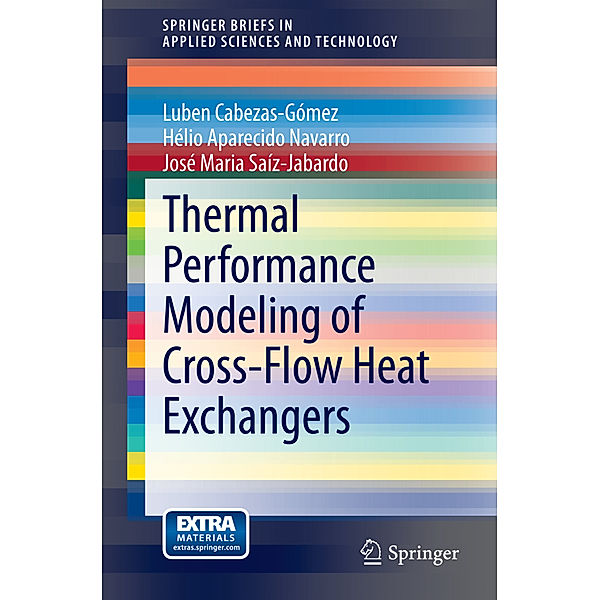 Thermal Performance Modeling of Cross-Flow Heat Exchangers, Luben Cabezas-Gómez, Hélio Aparecido Navarro, José Maria Saíz-Jabardo