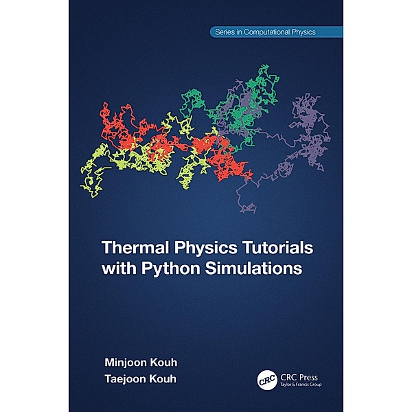 Thermal Physics Tutorials with Python Simulations, Minjoon Kouh, Taejoon Kouh