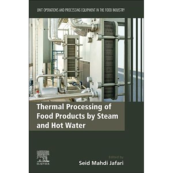 Thermal Processing of Food Products by Steam and Hot Water