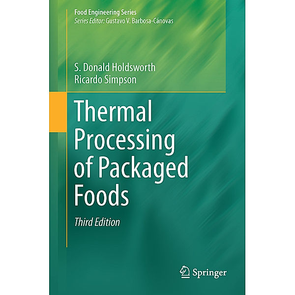 Thermal Processing of Packaged Foods, S. Donald Holdsworth, Ricardo Simpson