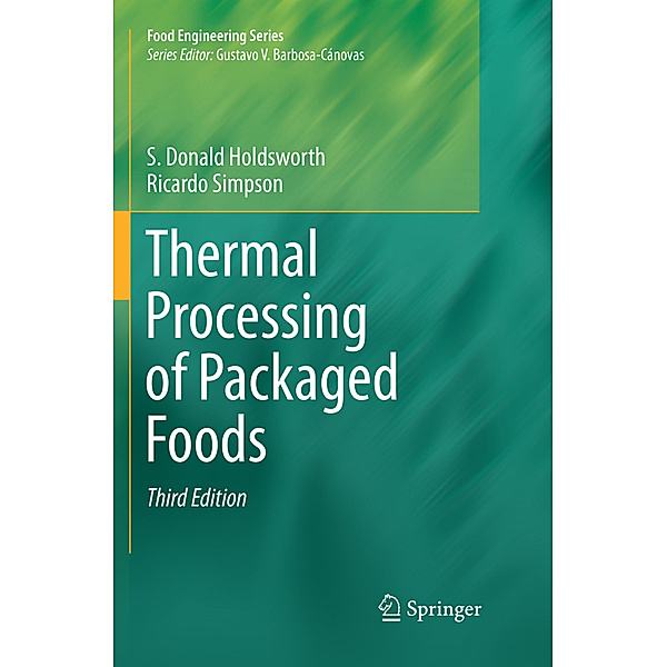 Thermal Processing of Packaged Foods, S. Donald Holdsworth, Ricardo Simpson