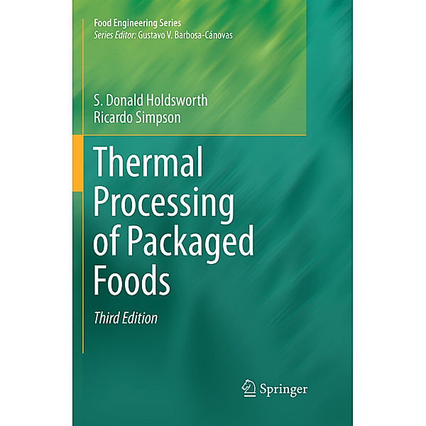 Thermal Processing of Packaged Foods, S. Donald Holdsworth, Ricardo Simpson
