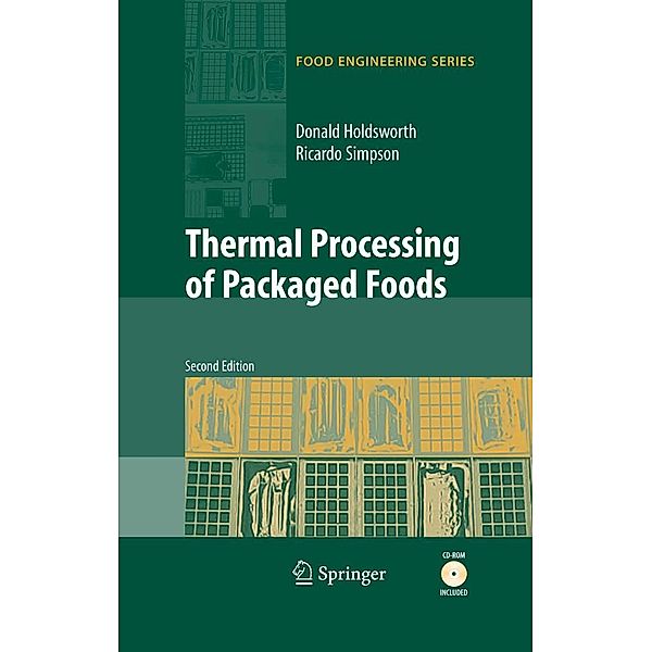 Thermal Processing of Packaged Foods / Food Engineering Series, S. Daniel Holdsworth, Ricardo Simpson