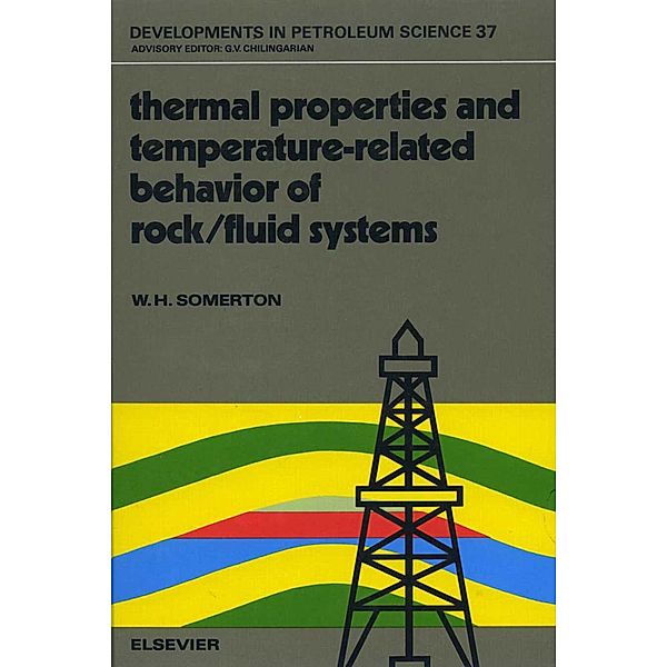 Thermal Properties and Temperature-Related Behavior of Rock/Fluid Systems, W. H. Somerton