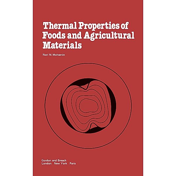 Thermal Properties of Food and Agricultural Materials, Nuri N. Mohsenin