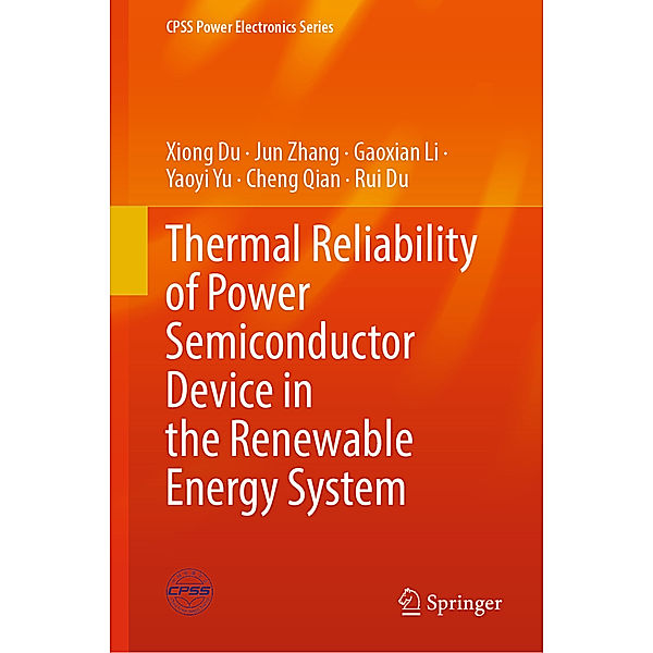 Thermal Reliability of Power Semiconductor Device in the Renewable Energy System, Xiong Du, Jun Zhang, Gaoxian Li, Yaoyi Yu, Cheng Qian, Rui Du