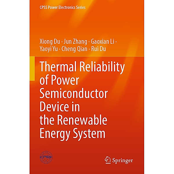 Thermal Reliability of Power Semiconductor Device in the Renewable Energy System, Xiong Du, Jun Zhang, Gaoxian Li, Yaoyi Yu, Cheng Qian, Rui Du