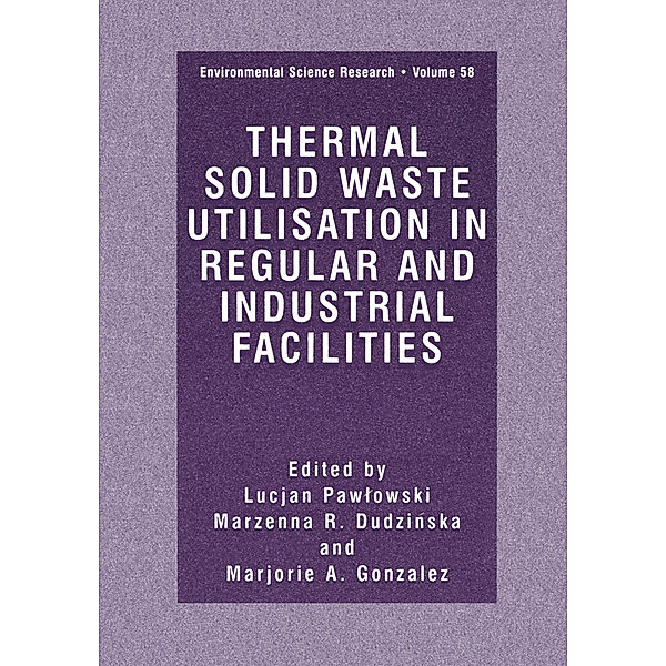 Thermal Solid Waste Utilisation in Regular and Industrial Facilities