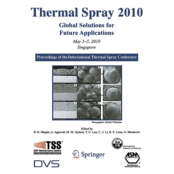 Thermal Spray 2010: Global Solutions for Future Applications