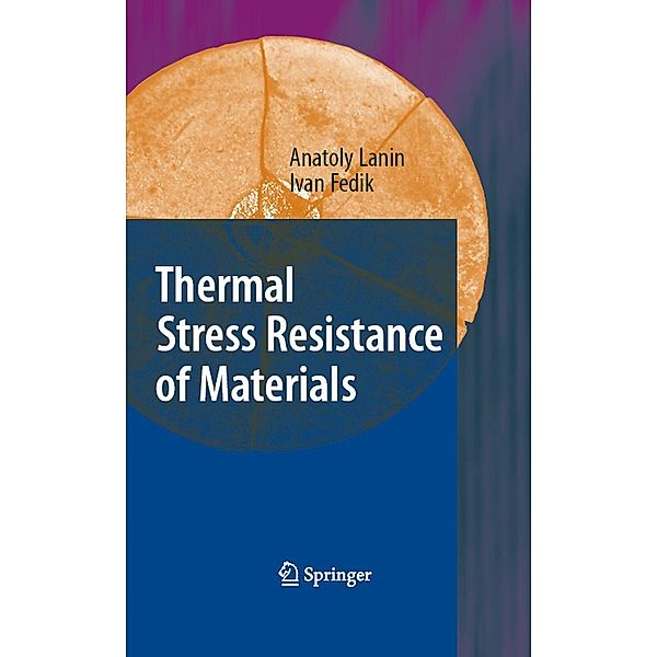 Thermal Stress Resistance of Materials, Anatoly Lanin, Ivan Fedik
