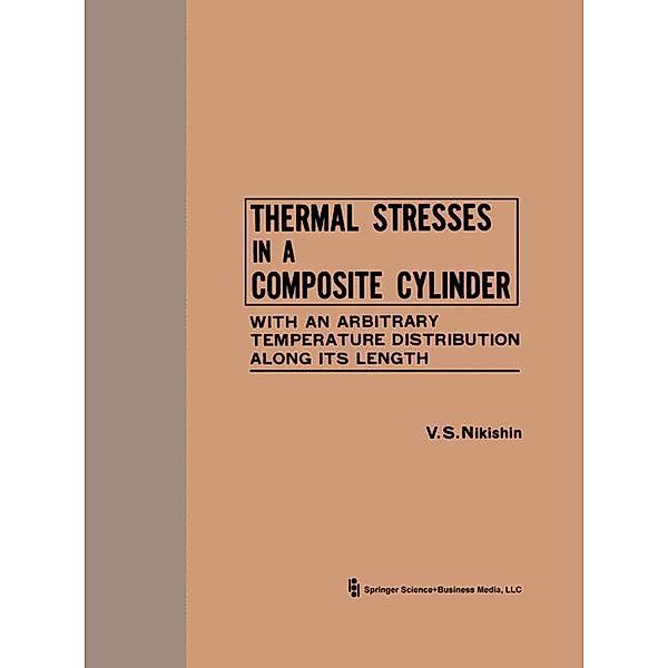 Thermal Stresses in a Composite Cylinder / Temperaturnye Napryazheniya v Sostavnom Tsilindre /, V. S. Nishkin
