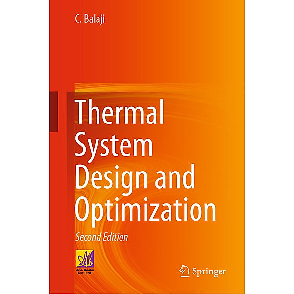 Thermal System Design and Optimization, C. Balaji