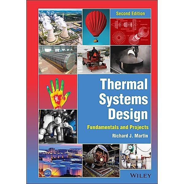 Thermal Systems Design, Richard J. Martin