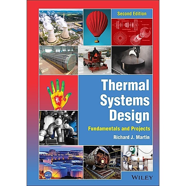Thermal Systems Design, Richard J. Martin