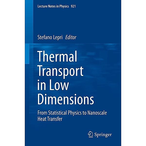 Thermal Transport in Low Dimensions / Lecture Notes in Physics Bd.921