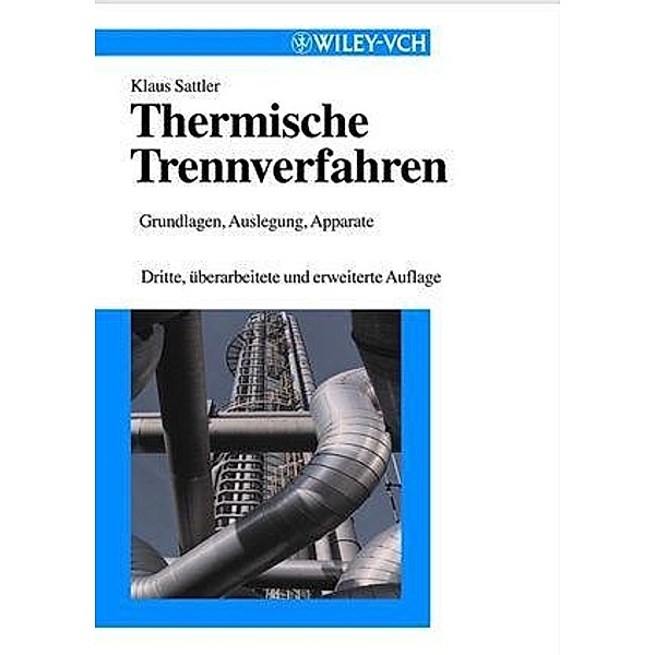 Thermische Trennverfahren, Klaus Sattler