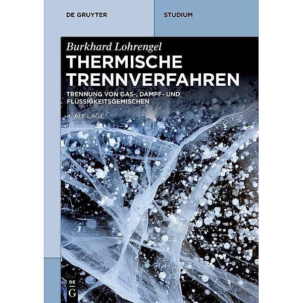Thermische Trennverfahren / De Gruyter Studium, Burkhard Lohrengel