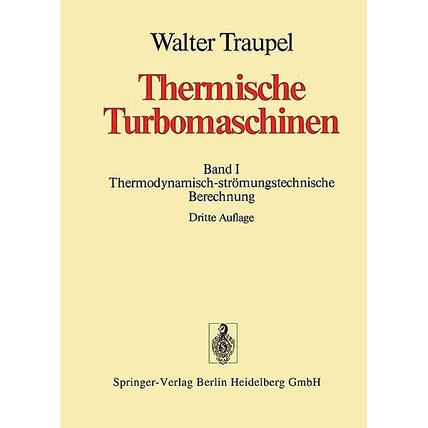 Thermische Turbomaschinen, Walter Traupel
