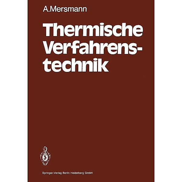 Thermische Verfahrenstechnik, A. Mersmann