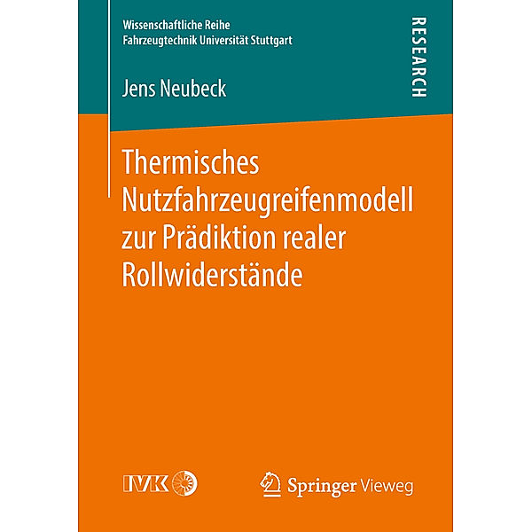Thermisches Nutzfahrzeugreifenmodell zur Prädiktion realer Rollwiderstände, Jens Neubeck