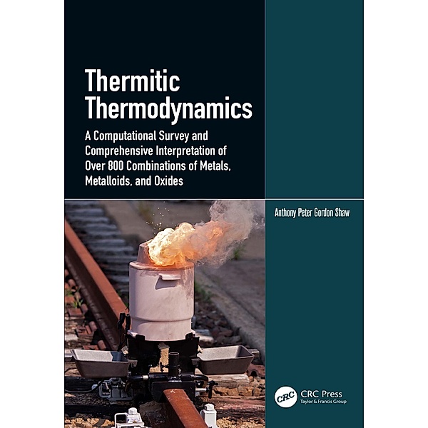 Thermitic Thermodynamics, Anthony Peter Gordon Shaw