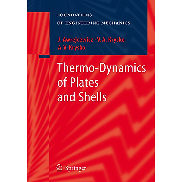 Thermo-Dynamics of Plates and Shells, Jan Awrejcewicz, Vadim Anatolevich Krys'ko, Anton V. Krys'ko
