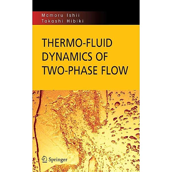 Thermo-fluid Dynamics of Two-Phase Flow, Mamoru Ishii, Takashi Hibiki