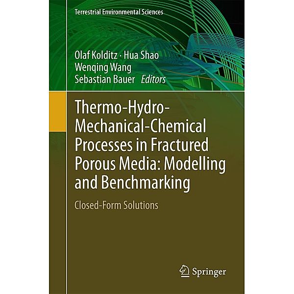 Thermo-Hydro-Mechanical-Chemical Processes in Fractured Porous Media: Modelling and Benchmarking / Terrestrial Environmental Sciences