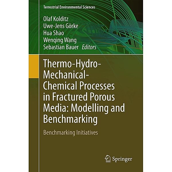 Thermo-Hydro-Mechanical-Chemical Processes in Fractured Porous Media: Modelling and Benchmarking / Terrestrial Environmental Sciences