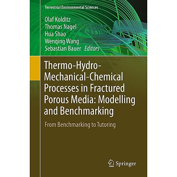 Thermo-Hydro-Mechanical-Chemical Processes in Fractured Porous Media: Modelling and Benchmarking / Terrestrial Environmental Sciences