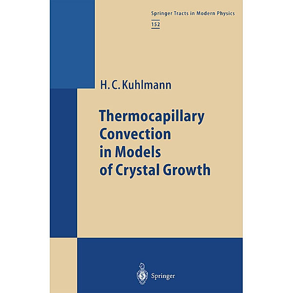 Thermocapillary Convection in Models of Crystal Growth, Hendrik C. Kuhlmann