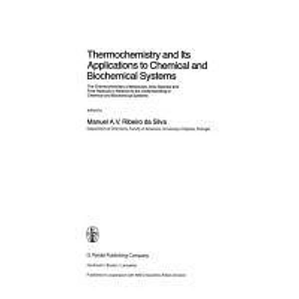 Thermochemistry and Its Applications to Chemical and Biochemical Systems / Nato Science Series C: Bd.119