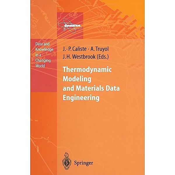 Thermodynamic Modeling and Materials Data Engineering / Data and Knowledge in a Changing World