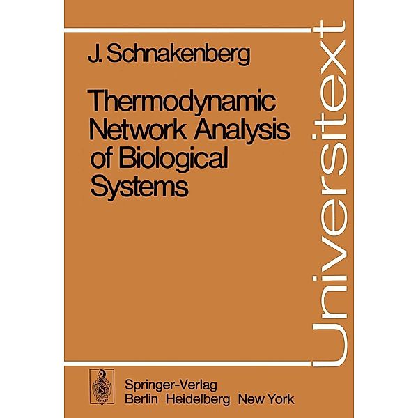 Thermodynamic Network Analysis of Biological Systems / Universitext, J. Schnakenberg