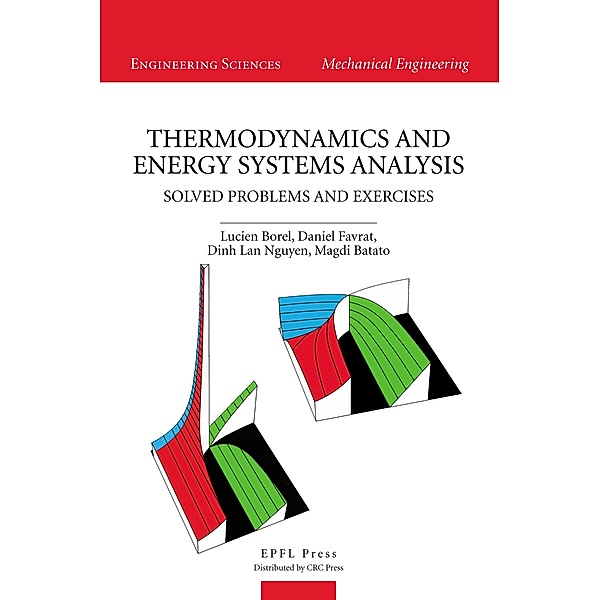 Thermodynamics and Energy Systems Analysis, Lucien Borel, Daniel Favrat, Dinh Lan Nguyen, Magdi Batato