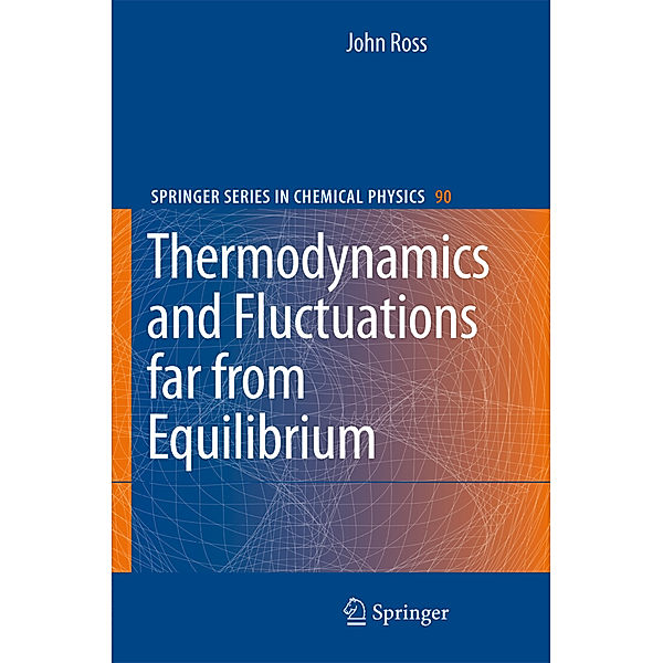 Thermodynamics and Fluctuations far from Equilibrium, John Ross