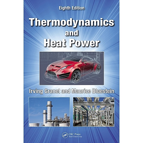 Thermodynamics and Heat Power, Irving Granet, Maurice Bluestein