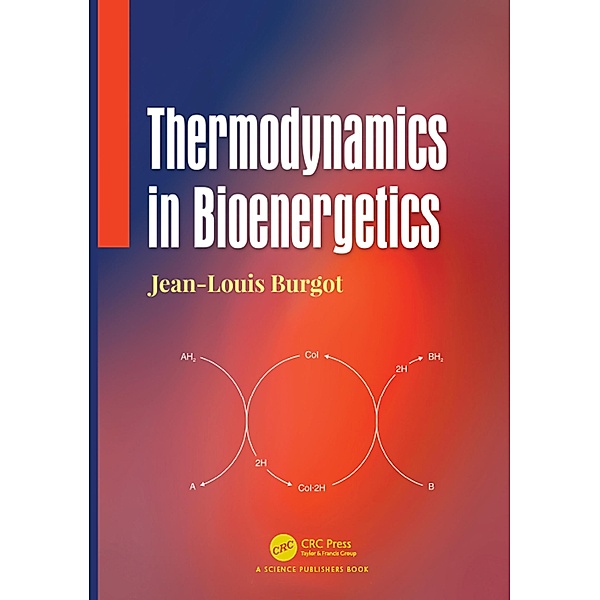 Thermodynamics in Bioenergetics, Jean-Louis Burgot