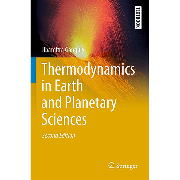 Thermodynamics in Earth and Planetary Sciences, Jibamitra Ganguly