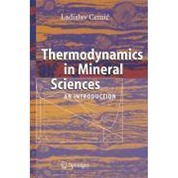 Thermodynamics in Mineral Sciences, Ladislav Cemic